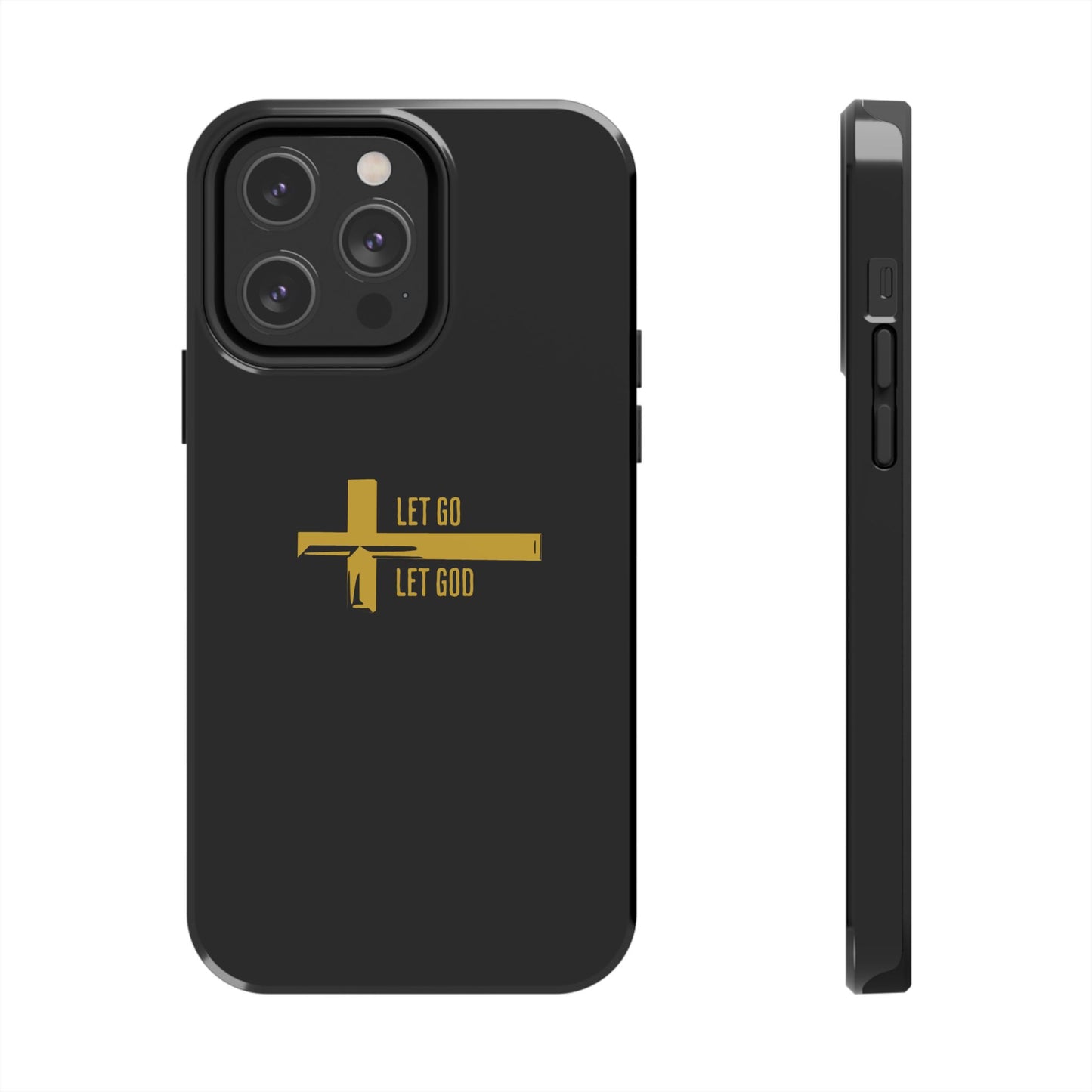 Black Let Go & Let God Phone Case