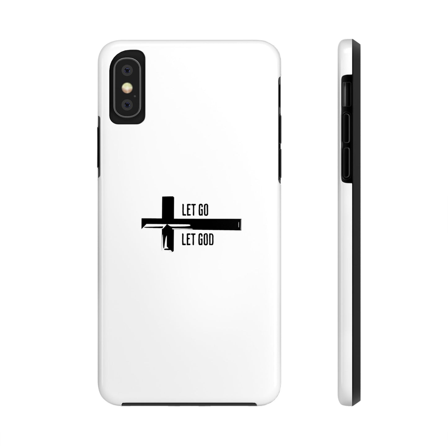 White Let Go & Let God Phone Case