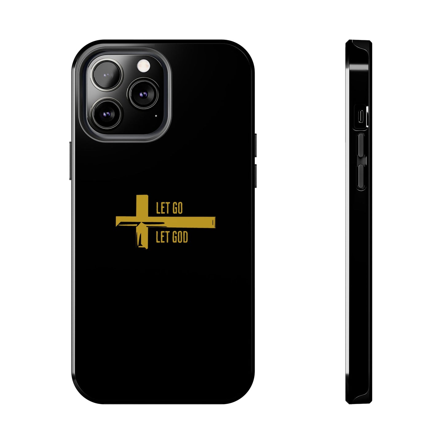 Black Let Go & Let God Phone Case