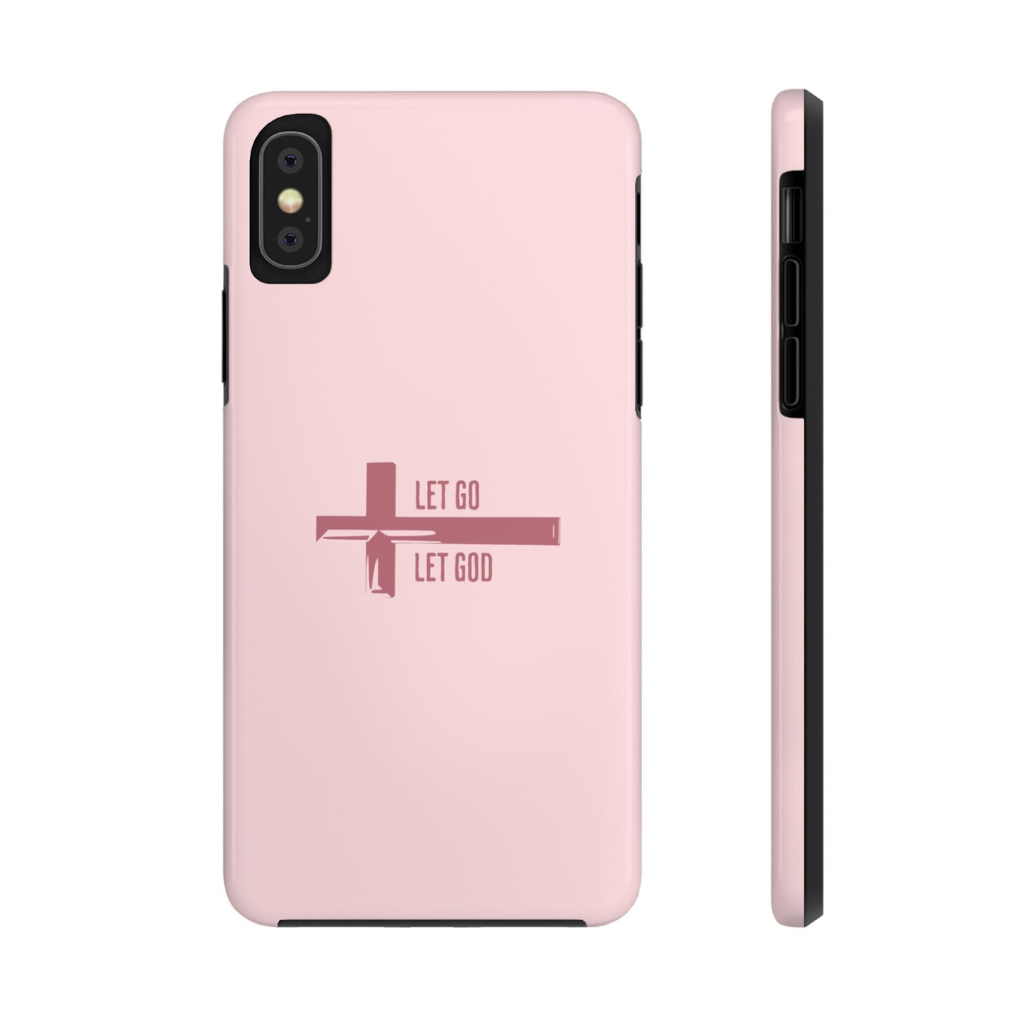 Pink Let Go & Let God Phone Case