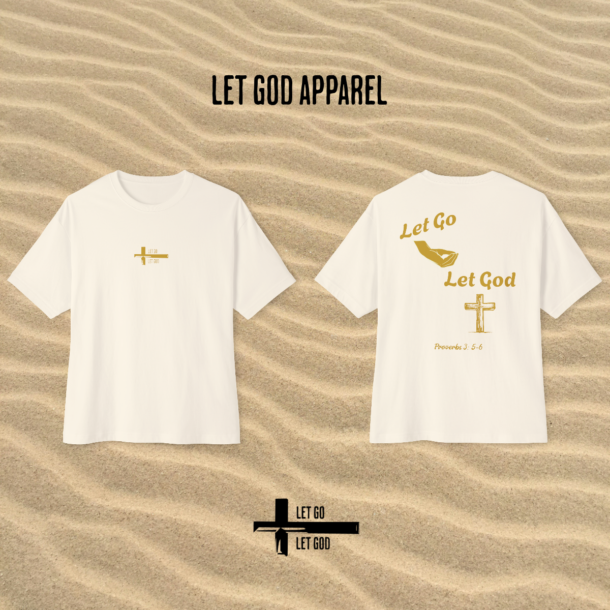 Oversized Let Go and Let God Tee