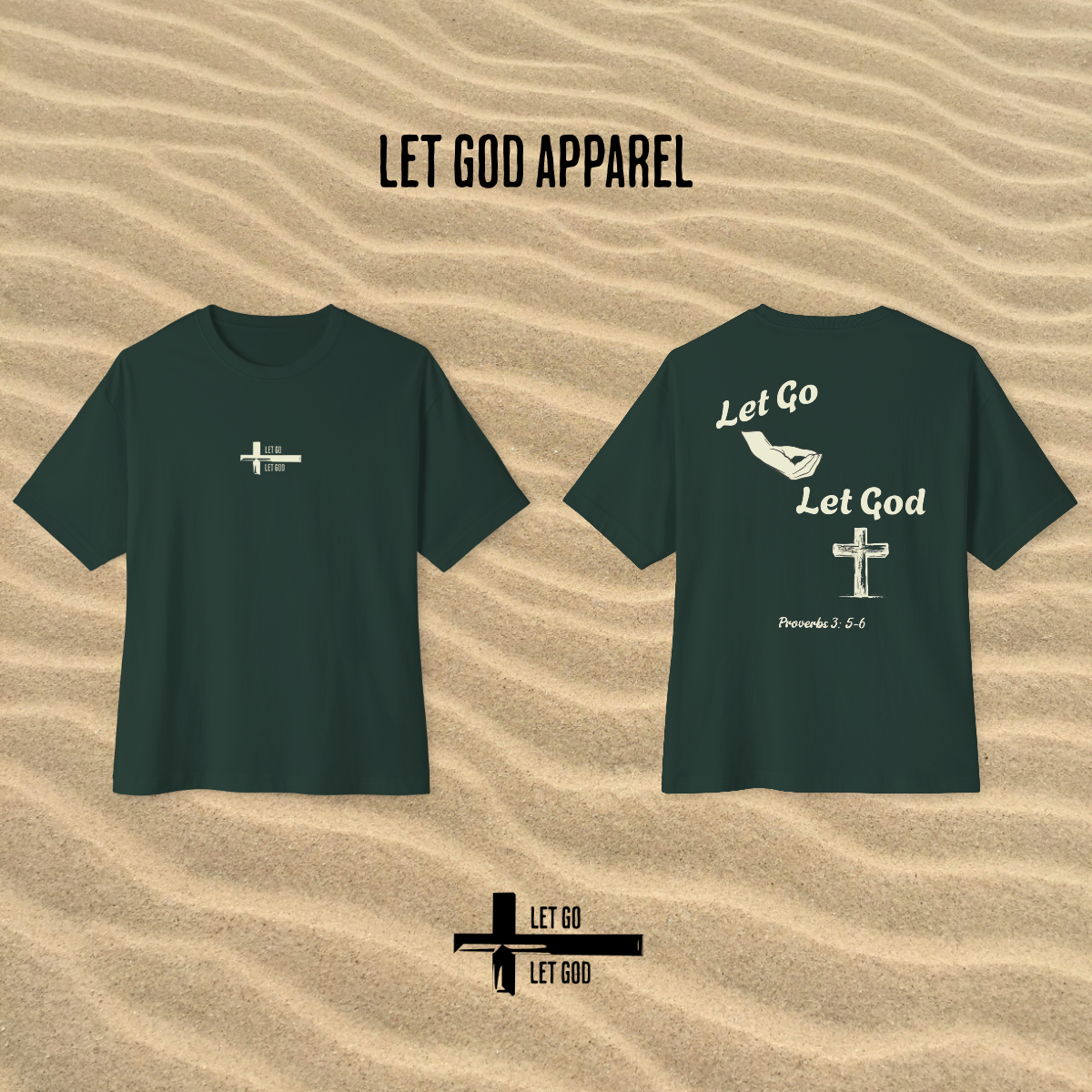 Oversized Let Go and Let God Tee