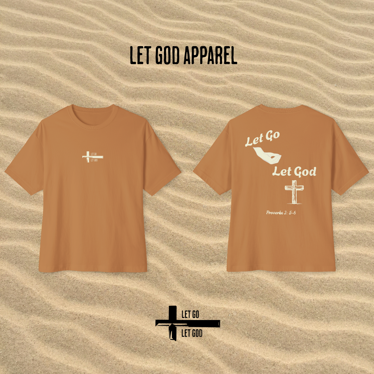 Oversized Let Go and Let God Tee