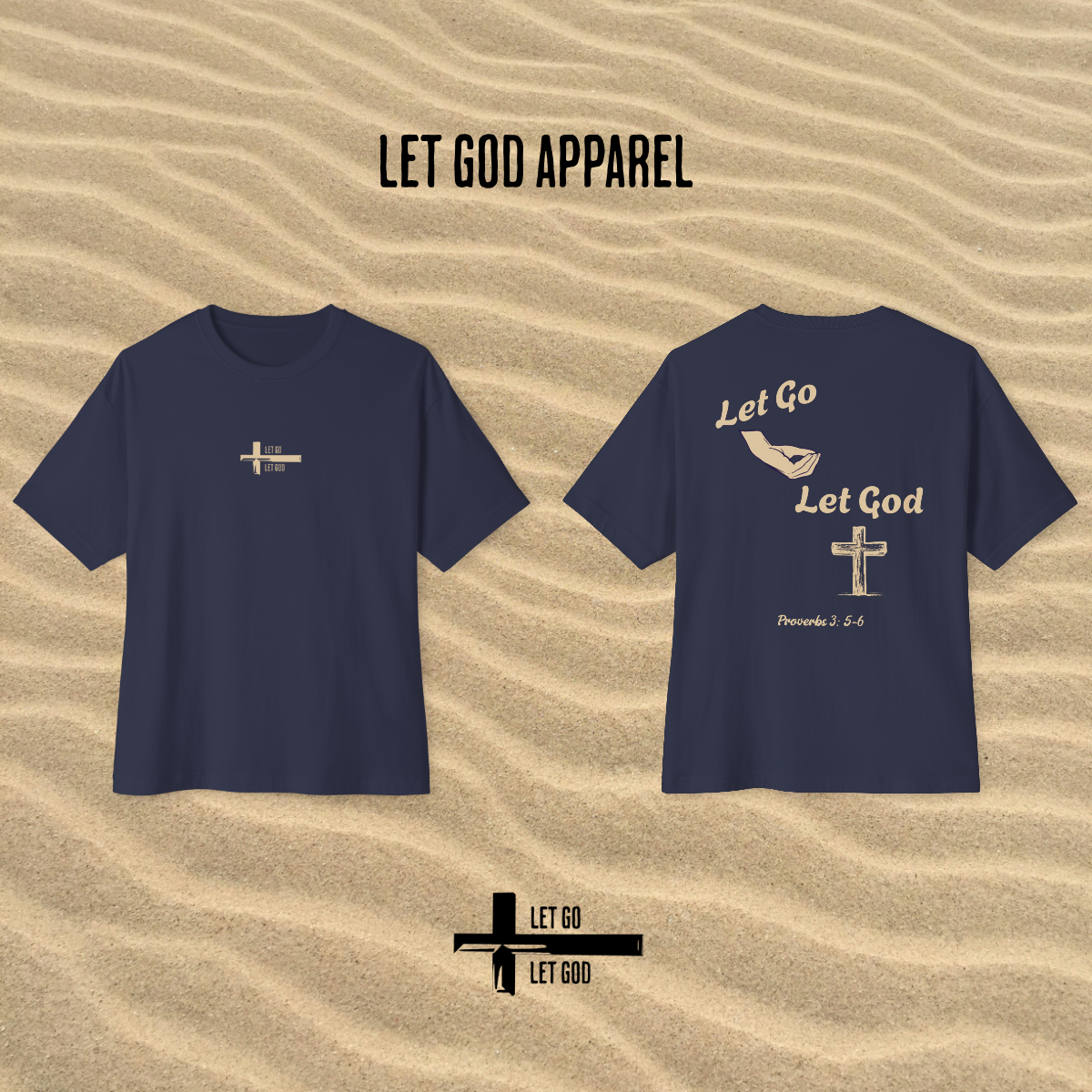 Oversized Let Go and Let God Tee