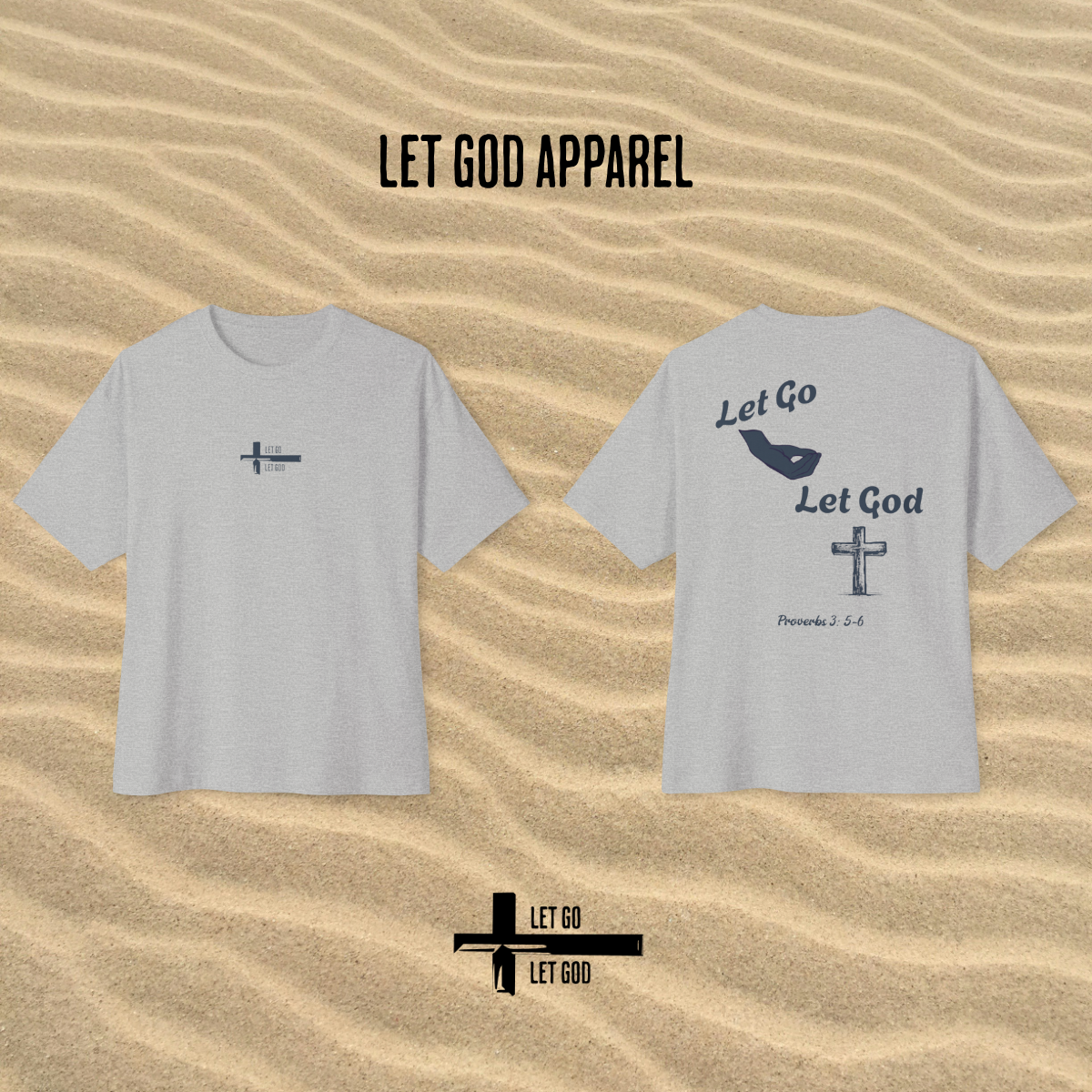 Oversized Let Go and Let God Tee